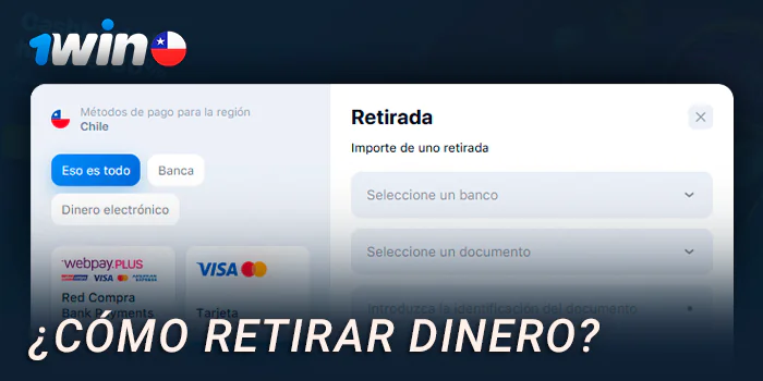 Guía para retirar su dinero del sitio 1Win CL